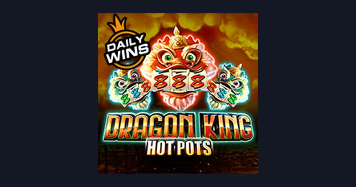 Dragon King Hot Pots: Info Slot Online, RTP Slot Hari Ini & Pola Slot Terbaru