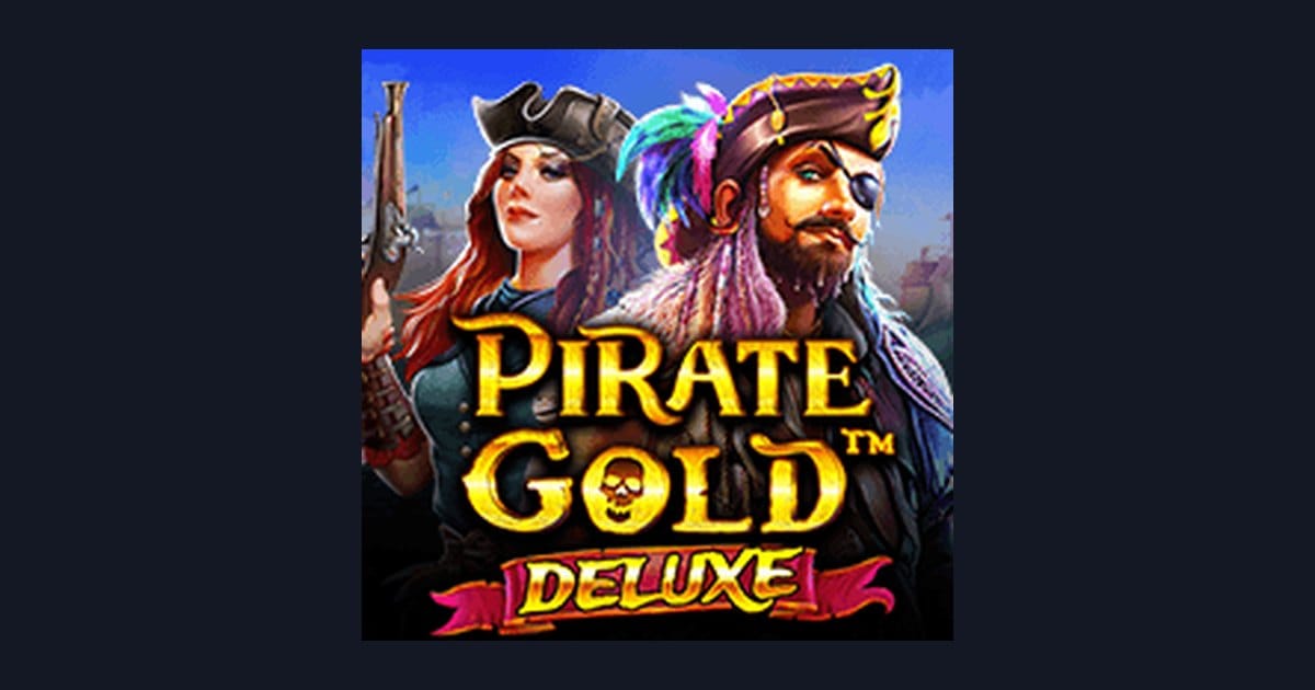 Raih Bonus New Member dengan Pirate Gold Deluxe dari Pragmatic Play