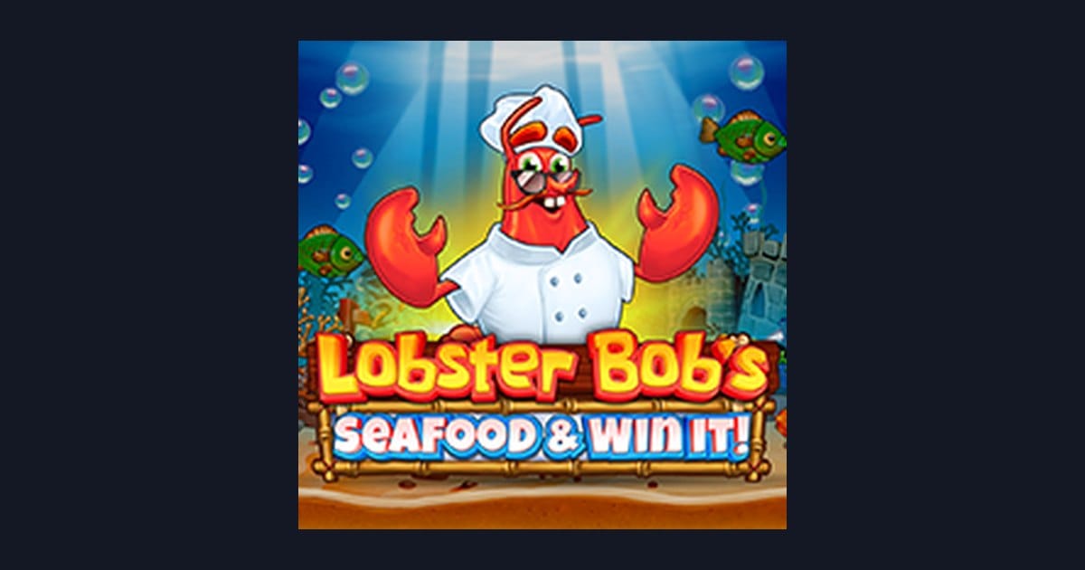 Raih Slot Maxwin dengan Lobster Bobs Sea Food and Win It dari Pragmatic Play